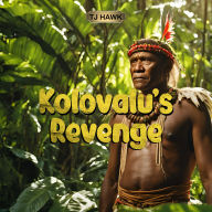 Kolovalu's Revenge