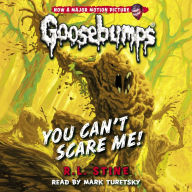 You Can't Scare Me! (Classic Goosebumps #17)