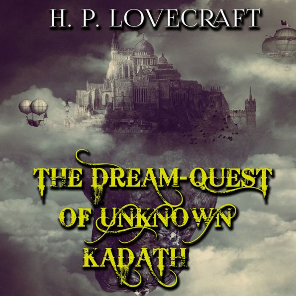 The Dream-Quest of Unknown Kadath