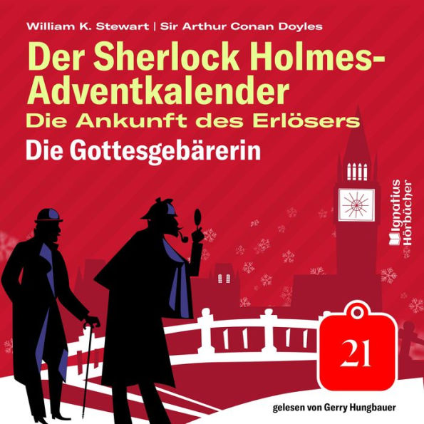 Die Gottesgebärerin (Der Sherlock Holmes-Adventkalender: Die Ankunft des Erlösers, Folge 21)