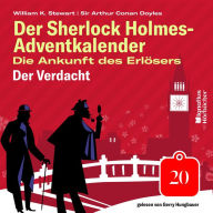 Der Verdacht (Der Sherlock Holmes-Adventkalender: Die Ankunft des Erlösers, Folge 20)