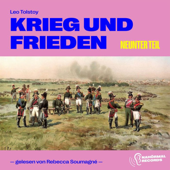 Krieg und Frieden (Neunter Teil)