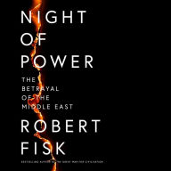 Night of Power: The Betrayal of the Middle East
