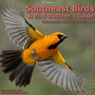 Southeast Birds - A Bird Watcher's Guide: Exploring Avian Life In The American South