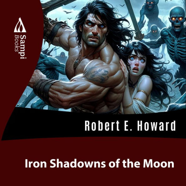 Iron Shadows of the Moon (Abridged)