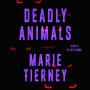Deadly Animals: A Novel