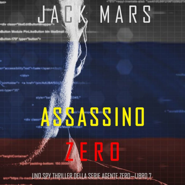 Assassino Zero (Uno spy thriller della serie Agente Zero-Libro #7): Narrato digitalmente con voce sintetizzata