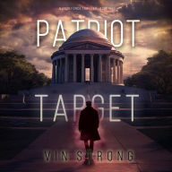 Patriot Target (A Zack Force Action Thriller-Book 5): Digitally narrated using a synthesized voice