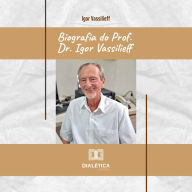 Biografia do Prof. Dr. Igor Vassilieff (Abridged)