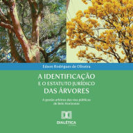 A identificação e o estatuto jurídico das árvores: a gestão arbórea das vias públicas de Belo Horizonte (Abridged)