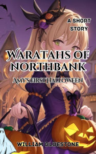 Waratahs of North Bank; Amy's First Halloween