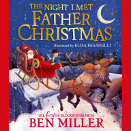 The Night I Met Father Christmas: The perfect festive family story from the King of Christmas