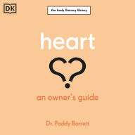 Heart: An Owner's Guide