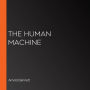 The human machine