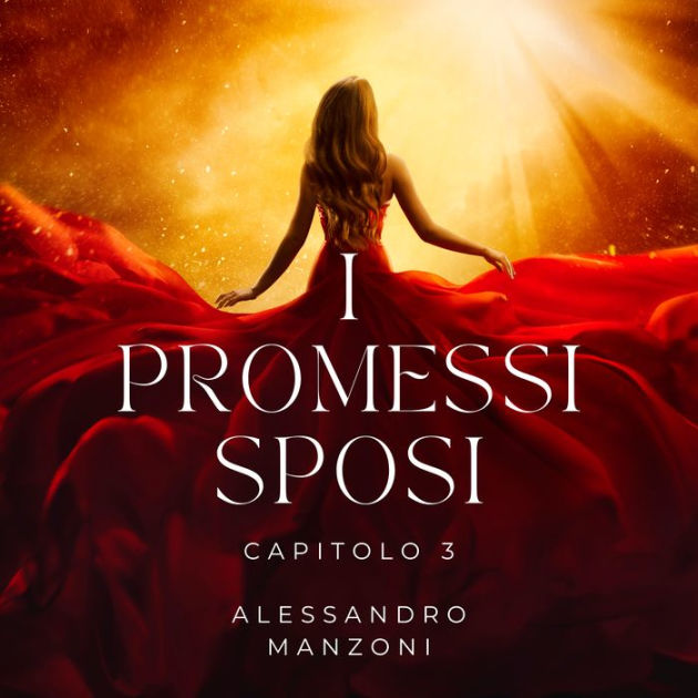 I Promessi Sposi - Capitolo 3 By Alessandro Manzoni, Silvia Cecchini ...