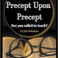Precept Upon Precept: Are You a Christian Teacher?