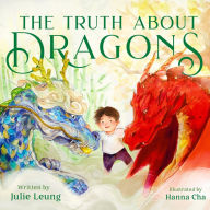 The Truth about Dragons (Caldecott Honor Book)