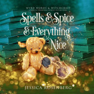 Spells & Spice & Everything Nice