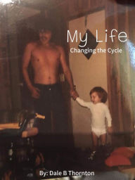 Changing the Cycle: My Life