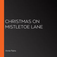 Christmas on Mistletoe Lane