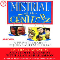 Mistrial of the Century: A Private Diary of the Jury System on Trial (Abridged)