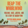 Reap the Whirlwind: Violence, Race, Justice, and the Story of Sagon Penn