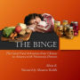 The Binge: The Great Food Adventure from Ukraine to America with Numerous Detours