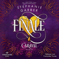 Finale (Ein Caraval-Roman 3)