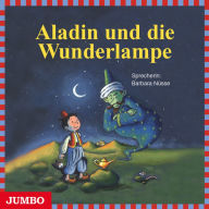 Aladin und die Wunderlampe: Moderne Klassiker als HörAbenteuer (Abridged)