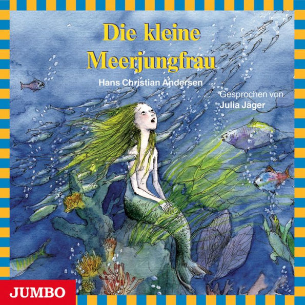 Die kleine Meerjungfrau: Moderne Klassiker als HörAbenteuer (Abridged)