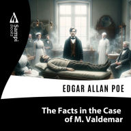 The Facts in the Case of M. Valdemar (Abridged)