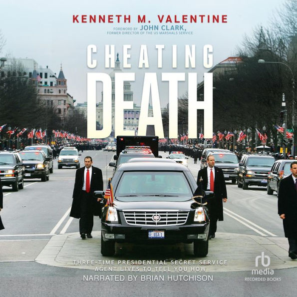 Cheating Death: Three-Time Presidential Secret Service Agent Lives to Tell You How