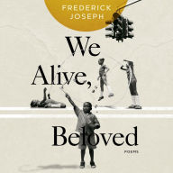 We Alive, Beloved: Poems