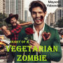 Diary of a Vegetarian Zombie