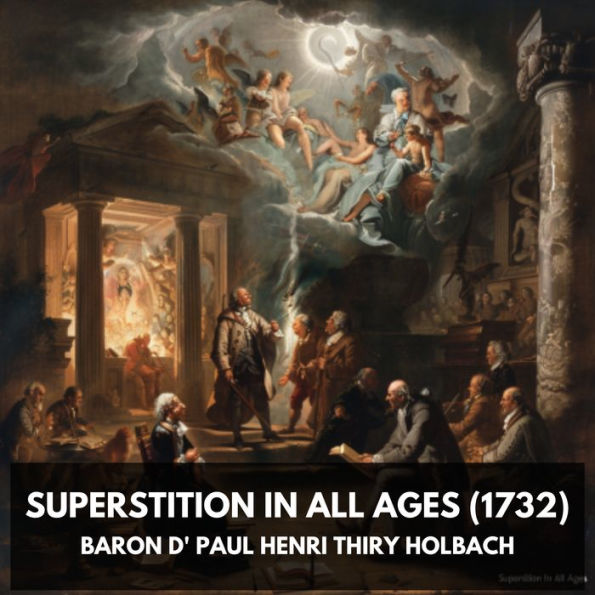 Superstition In All Ages (1732) (Unabridged)