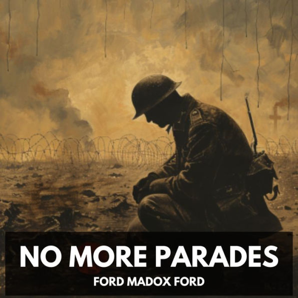 No More Parades (Unabridged)