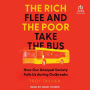 The Rich Flee and the Poor Take the Bus: How Our Unequal Society Fails Us during Outbreaks