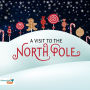 A Visit to the North Pole