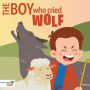 The Boy Who Cried Wolf