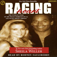 Raging Heart: The Intimate Story of the Tragic Marriage of O.J. Simpson and Nicole Brown Simpson (Abridged)