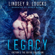 Legacy: Faction 11: The Isa Fae Collection