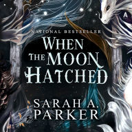 When the Moon Hatched: A Novel