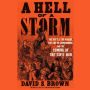 A Hell of a Storm: The Battle for Kansas, the End of Compromise, and the Coming of the Civil War (t)