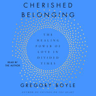 Cherished Belonging: The Healing Power of Love in Divided Times