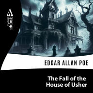 The Fall of the House of Usher (Abridged)