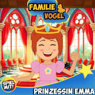 Prinzessin Emma: Familie Vogel