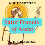 G. K. Chesterton: Saint Francis of Assisi