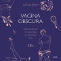 VAGINA OBSCURA. ¿¿¿¿¿¿¿¿¿¿¿¿¿ ¿¿¿¿¿¿¿¿¿¿¿ ¿¿*¿¿¿¿¿¿¿¿ ¿¿¿¿