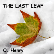 The Last Leaf: Unabridged