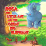 Rosa the Little Ant and the Great Big Elephant